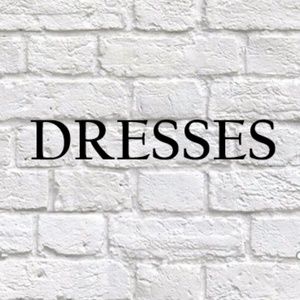 DRESSES